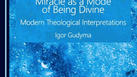 Miracle as a Mode of Being Divine: Modern Theological Interpretations